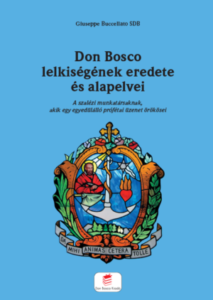 Don Bosco lelkiségének eredete és alapelvei, borító