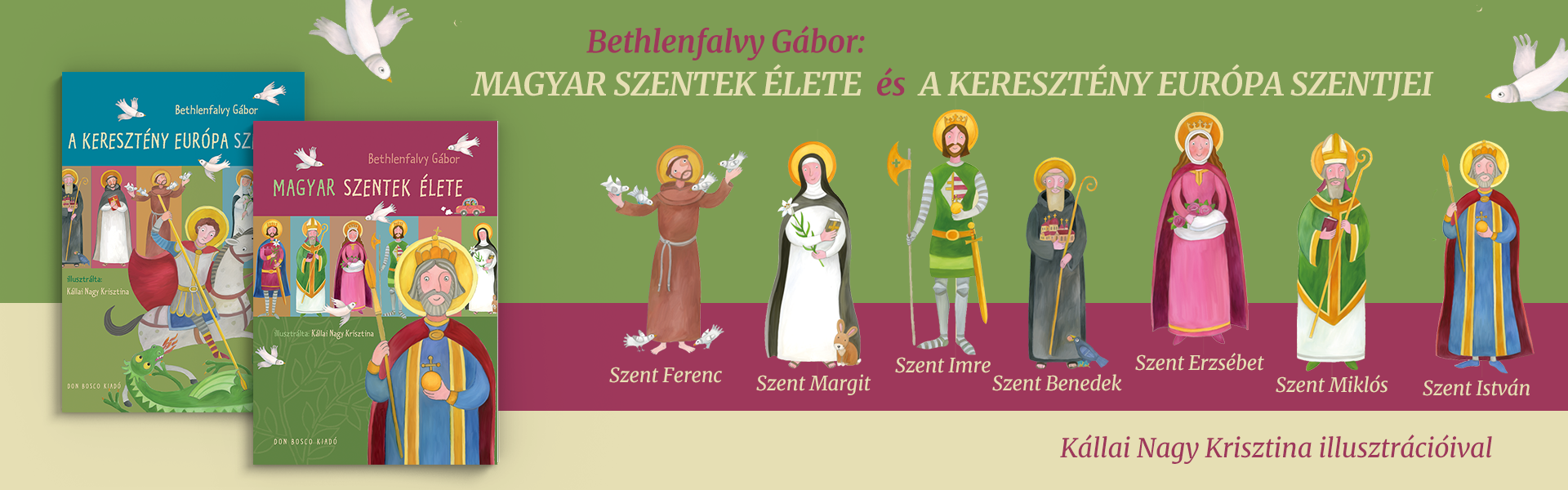 Magyar Szentek élete és A keresztény Európa Szentjei slide
