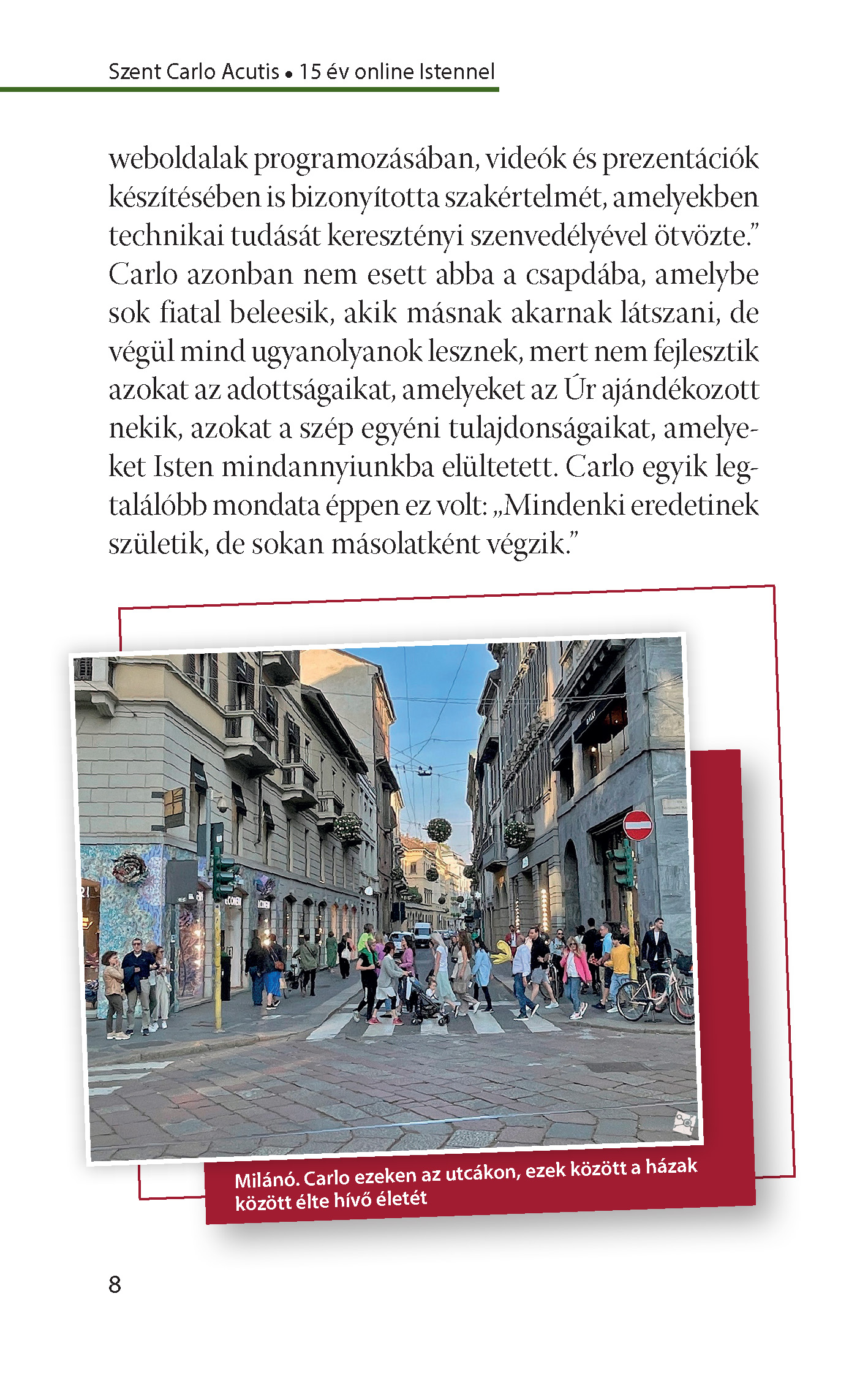 Szent Carlo Acutis - 15 év online Istennel - Image 6