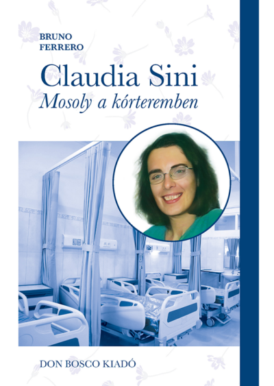 Claudia Sini - Mosoly a kórteremben