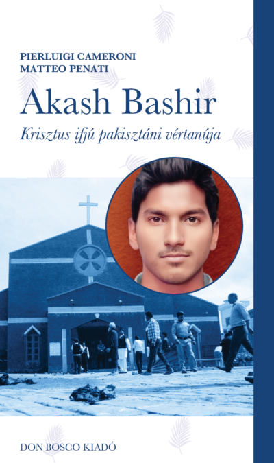 Akash Bashír Krisztus ifjú pakisztáni vértanúja